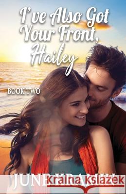 I've Also Got Your Front, Hailey June E. Kramin 9781514715260 Createspace Independent Publishing Platform - książka