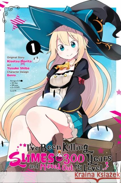 I've Been Killing Slimes for 300 Years and Maxed Out My Level, Vol. 1 (manga) Yusuke Shiba 9781975332839 Little, Brown & Company - książka