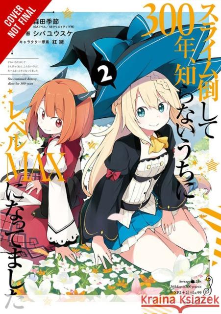 I've Been Killing Slimes for 300 Years and Maxed Out My Level, Vol. 2 (Manga) Shiba, Yusuke 9781975309169 Yen Press - książka