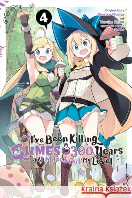 I've Been Killing Slimes for 300 Years and Maxed Out My Level, Vol. 4 (manga) Yusuke Shiba 9781975309220 Little, Brown & Company - książka