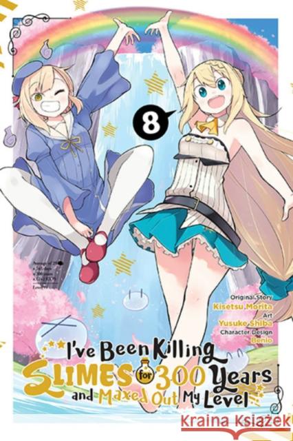 I've Been Killing Slimes for 300 Years and Maxed Out My Level, Vol. 8 Kisetsu Morita 9781975314811 Little, Brown & Company - książka