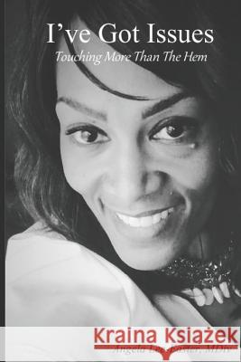 I've Got Issues!: Touching More Than The Hem Lee-Easter, Angela 9780981583242 Not Avail - książka