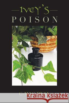 Ivey's Poison C-Mac Dyal 9781524578534 Xlibris - książka