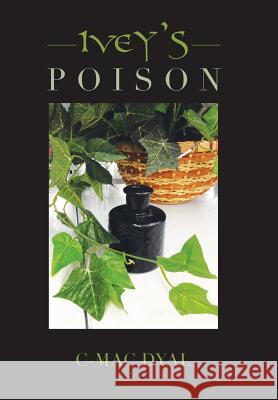 Ivey's Poison C-Mac Dyal 9781524578541 Xlibris - książka