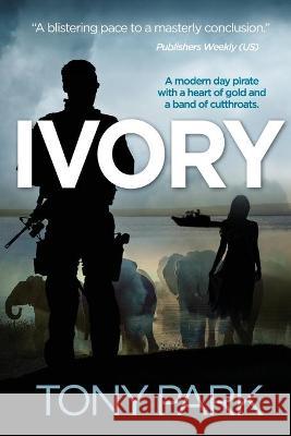 Ivory Tony Park 9781922389664 Ingwe Publishing - książka