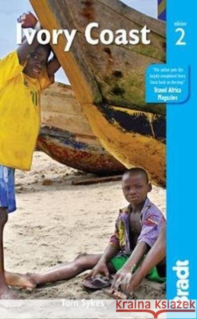 Ivory Coast Tom Sykes 9781784776855 Bradt Travel Guides - książka