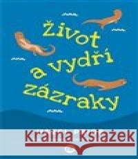 Život a vydří zázraky Hazel Prior 9788075935953 Pavel Dobrovský - Beta - książka