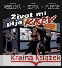 Život mi pije krev Jessica Abelová 9788073816254 BB art - książka