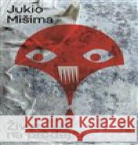 Život na prodej Jukio Mišima 9788025739808 Argo - książka