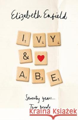 Ivy & Abe : The Epic Love Story You Won't Want To Miss Enfield, Elizabeth 9780718185022  - książka