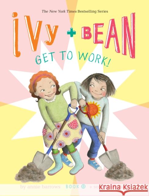 Ivy and Bean Get to Work! (Book 12) Annie Barrows 9781797205106 Chronicle Books - książka