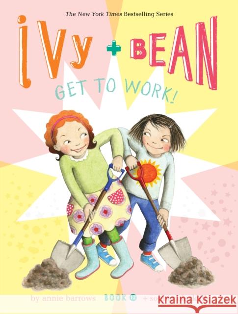 Ivy and Bean Get to Work! (Book 12) Annie Barrow Sophie Blackall 9781797215020 Chronicle Books - książka