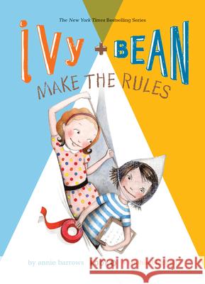 Ivy and Bean Make the Rules: #9 Annie Barrows Sophie Blackall 9781532144851 Spotlight - książka
