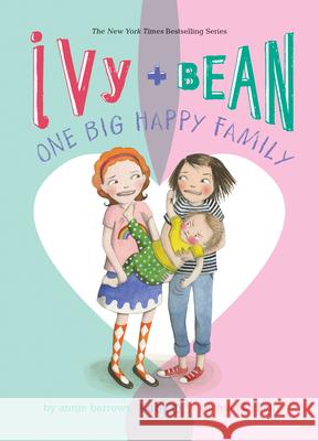 Ivy and Bean: One Big Happy Family: #11 Annie Barrows Sophie Blackall 9781532144875 Spotlight - książka
