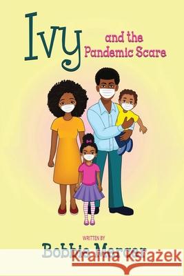 Ivy and the Pandemic Scare Bobbie Mercer 9781948638067 Fideli Publishing Inc. - książka