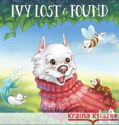 Ivy Lost and Found September Sparrow Svieta 9780997819809 Lsm Enterprises, Inc. DBA Colby Studio - książka