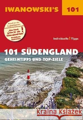 Iwanowski's 101 Südengland : Geheimtipps und Top-Ziele Nielitz-Hart, Lilly; Hart, Simon 9783861971764 Iwanowski - książka
