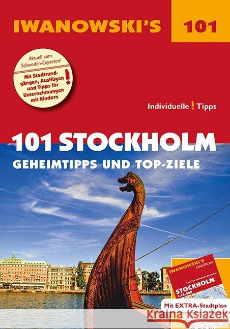 Iwanowski's 101 Stockholm - Reiseführer, m. 1 Karte : Geheimtipps und Top-Ziele. Mit herausnehmbarem Stadtplan Quack, Ulrich 9783861972105 Iwanowski - książka