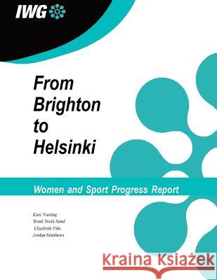 IWG Women and Sport Progress Report Sand, Trond Svela 9781505587289 Createspace - książka