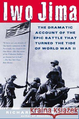 Iwo Jima: The Dramatic Account of the Epic Battle That Turned the Tide of World War II Richard F. Newcomb 9780805070712 Owl Books (NY) - książka