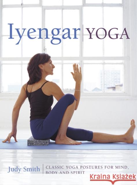 Iyengar Yoga Smith Judy 9780754830764 Anness Publishing - książka