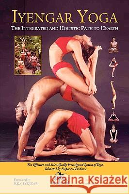 Iyengar Yoga the Integrated and Holistic Path to Health Dr Tommijean Thomas Benjamin A. Thoma 9781425747862 Xlibris Corporation - książka