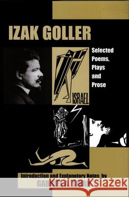 Izak Goller: Selected Poems, Plays and Prose Goller, Izak 9780853039341 Mitchell Vallentine & Company - książka