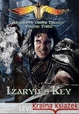 Izaryle's Key Levi Samuel Edward Gehlert Edward Gehlert 9781950541065 Eldarlands Publishing - książka