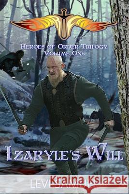 Izaryle's Will Levi Samuel 9781732147126 Eldarlands Publishing - książka