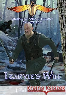 Izaryle's Will Levi Samuel Edward Gehlert Ben S. Reeder 9781950541041 Eldarlands Publishing - książka