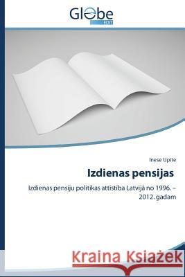 Izdienas pensijas Upīte Inese 9783639732443 Globeedit - książka