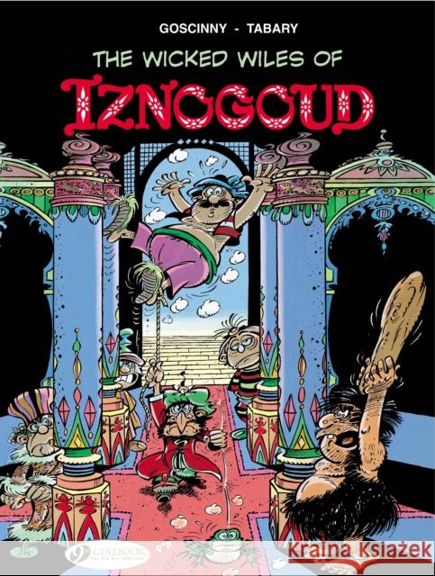 Iznogoud 1 - The Wicked Wiles of Iznogoud! Goscinny 9781905460465 Cinebook Ltd - książka