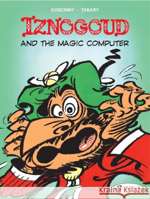 Iznogoud 4 - Iznogoud and the Magic Computer Goscinny 9781849180009 Cinebook Ltd - książka