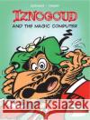 Iznogoud 4 - Iznogoud and the Magic Computer Goscinny 9781849180009 Cinebook Ltd