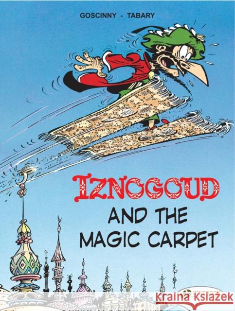 Iznogoud 6 - Iznogoud and the Magic Carpet Goscinny 9781849180443 Cinebook Ltd - książka