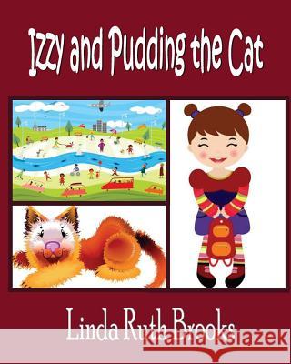 Izzy and Pudding the Cat Linda Brooks 9781475038705 Createspace - książka