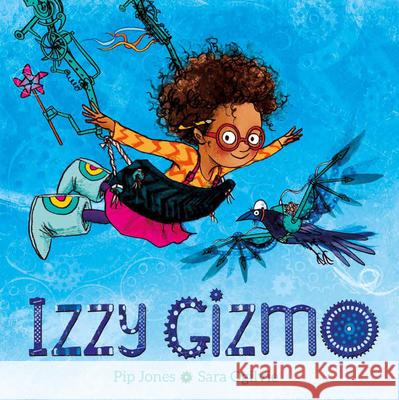 Izzy Gizmo Pip Jones Sara Ogilvie 9781682632321 Peachtree Publishing Company - książka