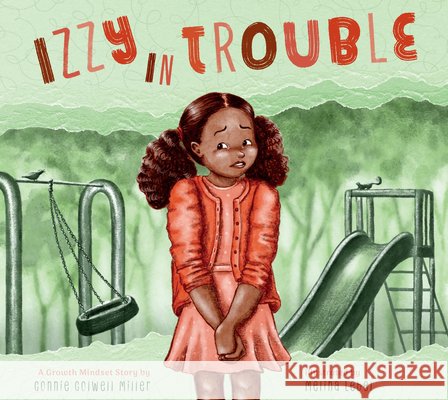 Izzy in Trouble: A Growth Mindset Story Miller, Connie Colwell, Lebel, Melina 9798896851516 Amicus Learning - książka