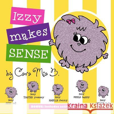 Izzy Makes Sense Cara Mia B 9781481975292 Createspace Independent Publishing Platform - książka