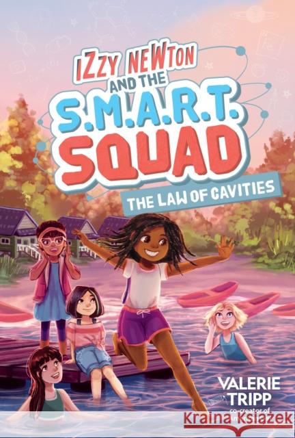 Izzy Newton and the S.M.A.R.T. Squad: The Law of Cavities National Geographic KIds 9781426373022 National Geographic Kids - książka