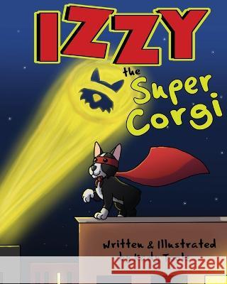 Izzy the Super Corgi Kady Toole 9781977254276 Outskirts Press - książka