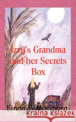 Izzy's Grandma and her Secrets Box Mariposa, Linda S. 9781907407680 Blue Cloud Publications - książka