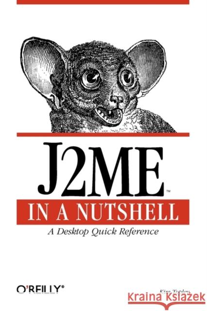 J2me in a Nutshell Topley, Kim 9780596002534 O'Reilly Media - książka
