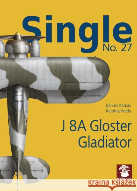 J 8a Gloster Gladiator Karnas, Dariusz 9788366549210 MMP - książka