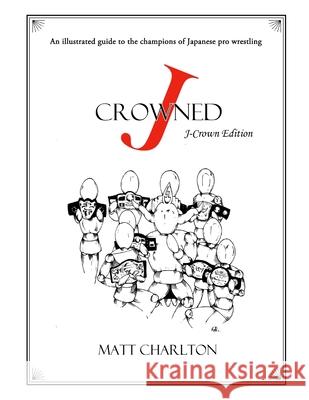 J-Crowned: The J-Crown edition Matt Charlton 9798794350944 Independently Published - książka