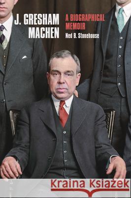 J. Gresham Machen Stonehouse, Ned B. 9781848718746 Banner of Truth - książka