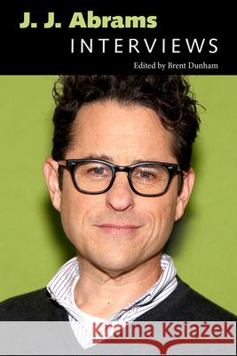 J. J. Abrams: Interviews Brent Dunham 9781496820426 University Press of Mississippi - książka