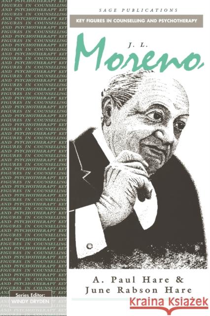 J L Moreno A. Paul Hare June Rabson Hare 9780803979697 SAGE PUBLICATIONS LTD - książka