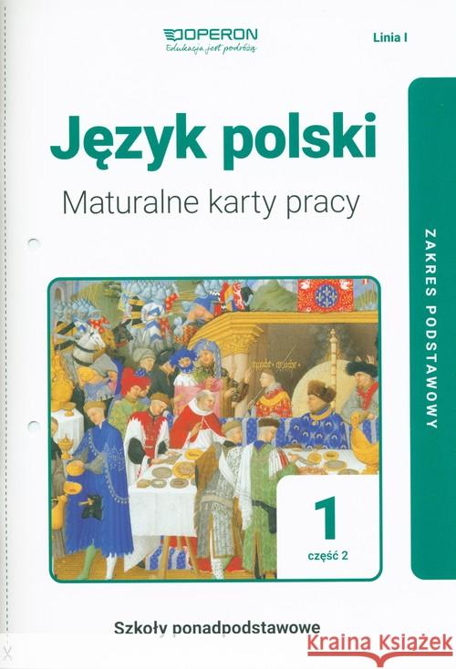 J. polski LO 1 Maturalne karty pracy ZP cz.2 2019 Jagiełło Urszula Steblecka-Jankowska Magdalena 9788366365193 Operon - książka