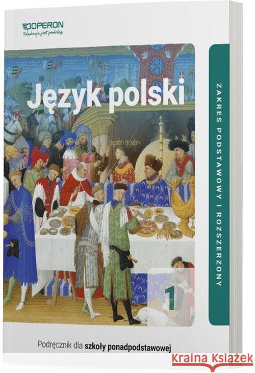 J. polski LO 1 Podr. ZPR cz.1 w.2019 linia I Jagiełło Urszula Janicka-Szyszko Renata Steblecka-Jankowska Magdalena 9788378799474 Operon - książka